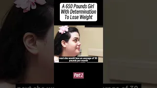 [Part 2] A 650 Pounds Girl With Determination To Lose Weight #shorts