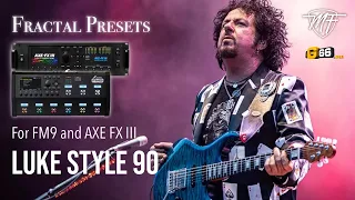 Fractal Presets - Luke Style 90 - For FM9 and AXE FX3