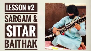 Sitar Tutorial Lesson 2 || Sargam || Baithak & How to handle Sitar|| By Dr. ASHOK KUMAR CHAMBYAL