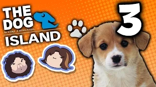 The Dog Island: Bark! Bark! - PART 3 - Game Grumps