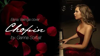 Elena Vaenga cover Chopin by Ganna Sorbat