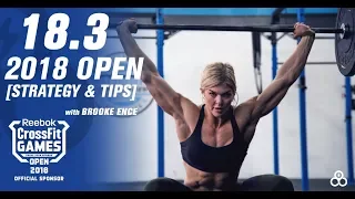 CrossFit Open 18.3 Workout 2018 - Tips, Tricks, and Strategies featuring Brooke Ence