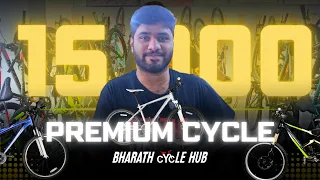 Premium Cycles Under 15K! Visit Bharath Cycle Hub in Yelahanka for Incredible Deals!