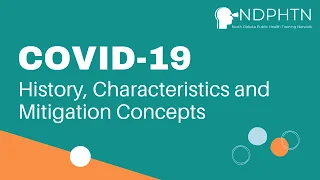 (S002) COVID-19: History, Characteristics and Mitigation Concepts