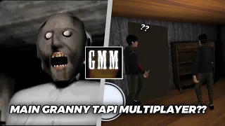 MAIN GRANNY TAPI MULTIPLAYER? | GMM (CRUSED HOUSE MULTIPLAYER)