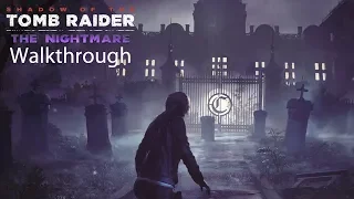 Shadow of the Tomb Raider The Nightmare Walkthrough Story, Challenge Tomb Fast