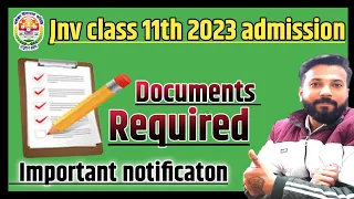 ये अभी बनवा लो 😳 required documents urgent | jnv class 11th notification 2023-24