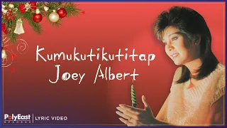 Joey Albert - Kumukutikutitap (Lyric Video)