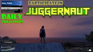 Participate in Juggernaut | Daily Challenges | GTA Online