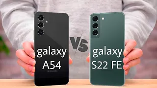Samsung Galaxy A54 5G VS Samsung Galaxy S22 FE