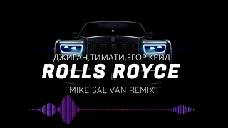 Джиган, Тимати, Егор Крид - Rolls Royce (Mike Salivan Remix)