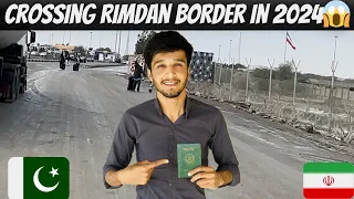 Kya Rimdan Border crossing sai ya Taftan border😳|Full Guide in this video|Hitchiking in Iran🇮🇷
