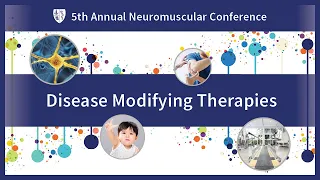 Disease Modifying Therapies | Spinal Muscular Atrophy 2024