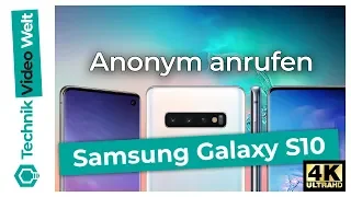 Samsung Galaxy S10 anonym anrufen