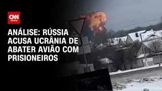 Análise: Rússia acusa Ucrânia de abater avião com prisioneiros | WW