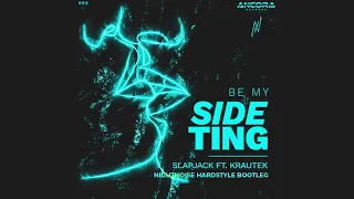 Slapjack (ft. Krautek) - Be My Side Ting (NightNoise #Hardstyle Bootleg)