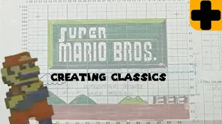 Super Mario Bros. & The Lost Levels - Creating Classics