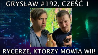 Grysław #192 - Część 1 - Rycerze, którzy mówią Wii, czyli nasze top 10 gier z Nintendo Wii!