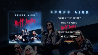 Crazy Lixx - "Walk The Wire" (Official Audio)