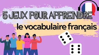 5 Games for learning French vocabulary | French for fun