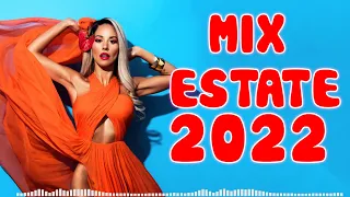 Mix estate 2022 - Tormentoni del momento 2022 - Canzoni estate 2022 - Top Hit estive 2022