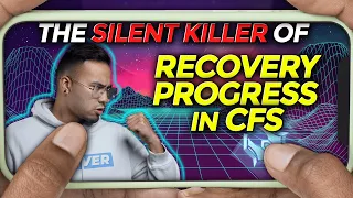 The Silent Killer of Recovery Progress | CHRONIC FATIGUE SYNDROME