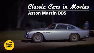 Classic Cars in Movies - Aston Martin DB5