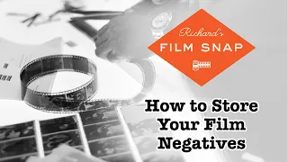 How to Store Your Film Negatives