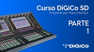 Curso Consola DiGiCo SD - Parte 1