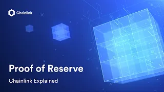 Understanding Proof of Reserve | Chainlink Explained