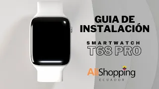 Vinculación smartwatch T68 PRO - IPHONE ANDROID