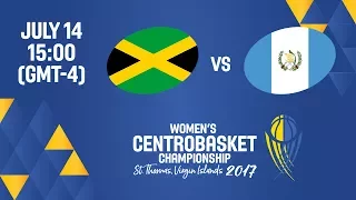 Jamaica vs Guatemala - Full Game - Women's Centrobasket Championship 2017