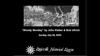 "Bloody Monday" August 6, 1855