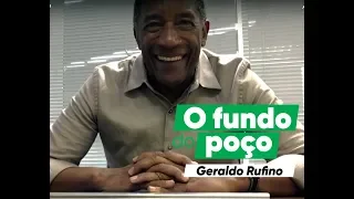 O Fundo do Poço - Geraldo Rufino