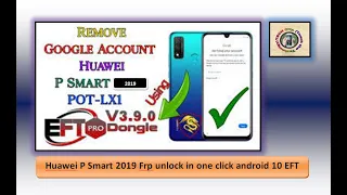 Huawei P smart 2019 Frp unlock in one click via eft dongle android 10 | Hindi/Urdu | TECH City