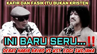 SERU...‼️SAMPAI ESMOSI DEBAT DUA TOKOH AGAMA SOAL IMAN KRISTEN DAN ISLAM. #eggisudjana #habibkribo