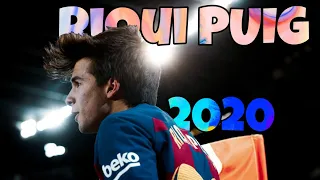 Riqui Puig 2019/2020 • New wizard of FC Barcelona.