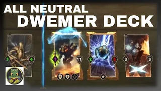 All Neutral Dwemer/Assemble Deck - Elder Scrolls Legends - Dwarven Lordship TESL Deck