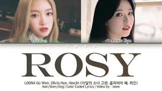 LOONA Go Won, Olivia Hye, Heejin (이달의 소녀 고원, 올리비아혜, 희진) - Rosy (Han|Rom|Eng) Lyrics/한국어 가사