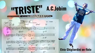 "Triste"  (A.C. Jobim) By Elvio Ghigliordini (Jazz Flute)
