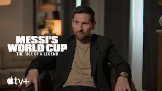 Messi's World Cup: The Rise of a Legend — Official Teaser | Apple TV+