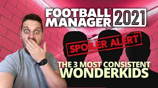 Top 3 Consistent Wonderkids in FM21 and Why It Matters | Best Young Players in Football Manager 2021