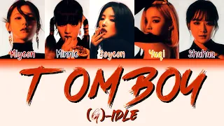 [CD Uncensored Version] (G)I-DLE (여자)아이들) - 'TOMBOY' (Color Coded Lyrics Han/Rom/Eng)