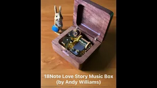 Demo video of the 18Note Love Story Music Box (by Andy Williams)