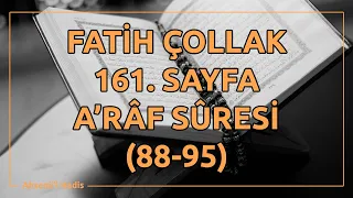 Fatih Çollak - 161.Sayfa - A'râf Suresi (88-95)