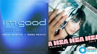 I'm Good vs Some Say - David Guetta & Bebe Rexha & Nea (Mashup)