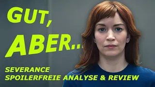 Severance: Analyse & Review (SPOILERFREI)