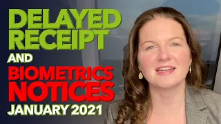 Delayed Receipt and Biometrics Notices: January 2021