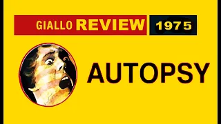 Autopsy movie review |  Giallo | trash film addict