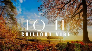 Chillout LO-FI Vibe to Relax-Study-Work